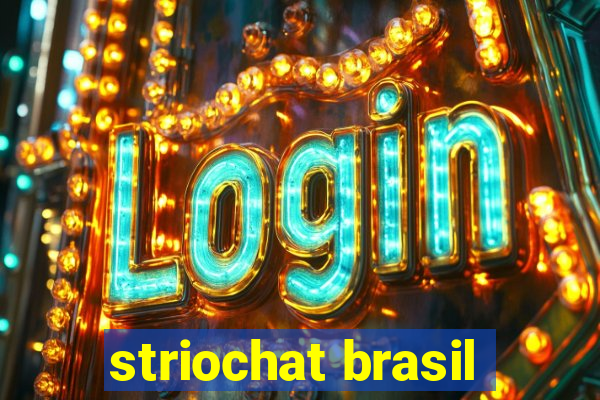 striochat brasil